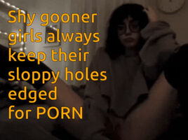 You know that hipster girl from class? She's a porn addicted gooner girl who is always slamming her cunt and making it cream